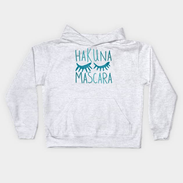 Hakuna mascara! Kids Hoodie by LanaBanana